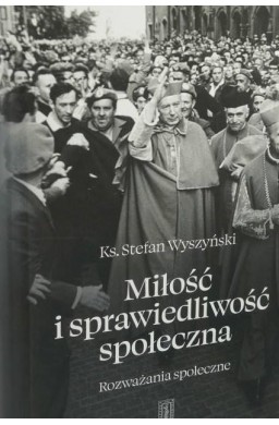 Miłość i sprawiedliwość społeczna