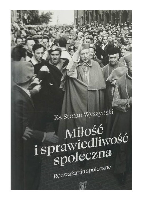 Miłość i sprawiedliwość społeczna