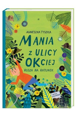 Mania z ulicy OKciej rusza na ratunek