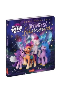 My Little Pony. Opowieść filmowa