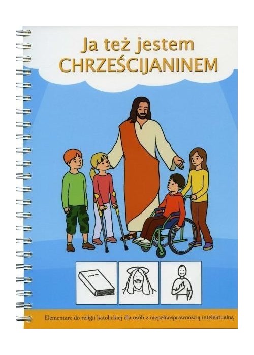 Ja też jestem chrześcijaninem. Elementarz do ...