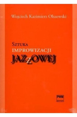 Sztuka improwizacji jazzowej + CD PWM