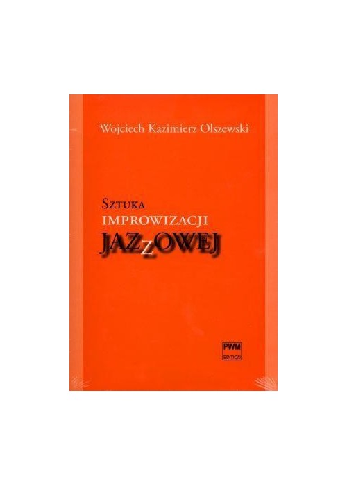 Sztuka improwizacji jazzowej + CD PWM