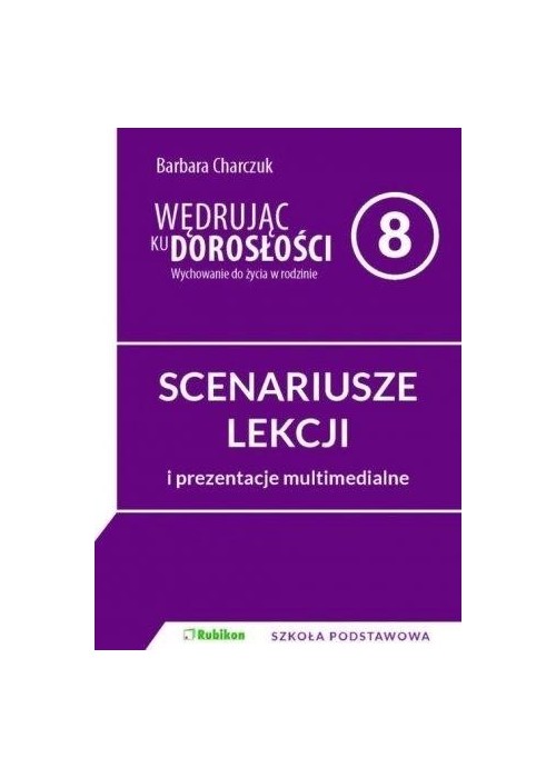 Wędrując ku dorosłości SP 8 scenariusz NPP RUBIKON