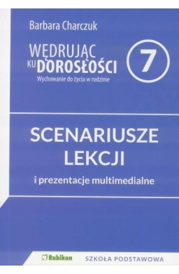 Wędrując ku dorosłości SP 7 scenariusz NPP RUBIKON