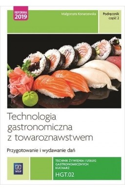 Technik żywienia i usług gastro. Kwal.HGT.02. cz.2