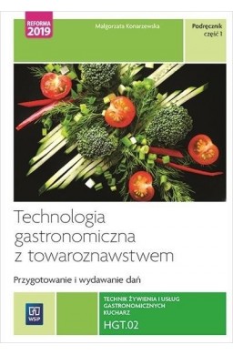 Technik żyw. i usług gastro.Kwal. HGT.02 cz.1 WSIP