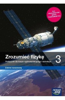 Fizyka LO 3 Zrozumieć fizykę Podr. ZR 2021 NE