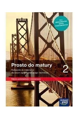 Matematyka LO 2 Prosto do matury Podr. ZPR 2020