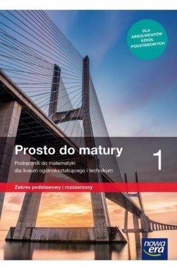 Matematyka LO 1 Prosto do matury Podr. ZPR 2019 NE