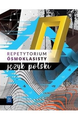 Egzamin ósmoklasisty. J.polski Repetytorium 2021