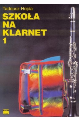 Szkoła na klarnet 1 w.2015 PWM