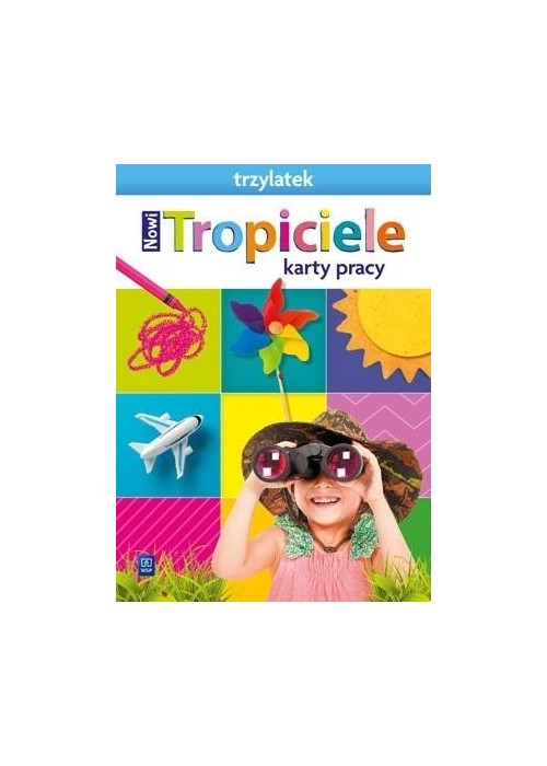 Nowi Tropiciele Trzylatek. Karty pracy 2021 WSIP