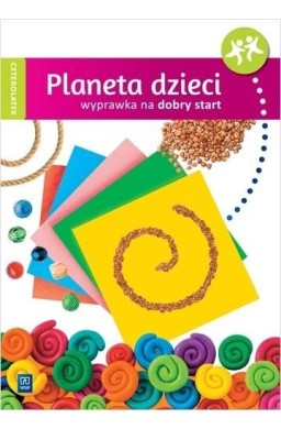 Planeta dzieci. Czterolatek Wyprawka na start WSiP