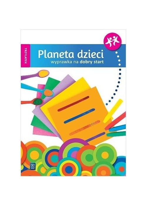 Planeta dzieci. Trzylatek. Wyprawka na start WSiP