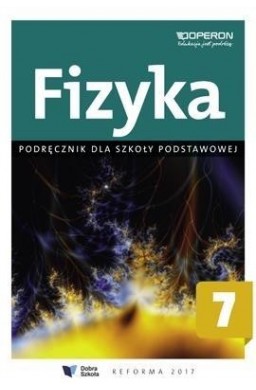 Fizyka SP 7 Podręcznik OPERON