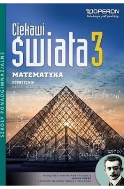 Matematyka LO 3 Ciekawi świata Podr. ZR OPERON