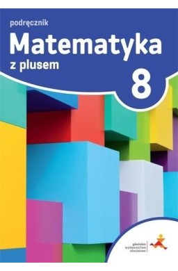 Matematyka SP 8 Z plusem Podr. w.2018 GWO