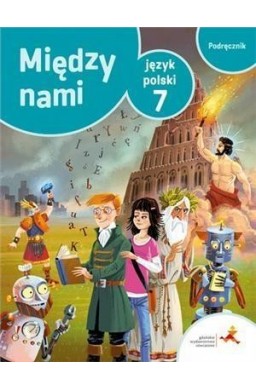 J.Polski SP 7 Między Nami podręcznik GWO