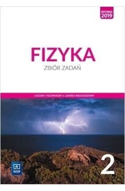 Fizyka LO 2 Zbiór zadań ZR w.2020 WSiP