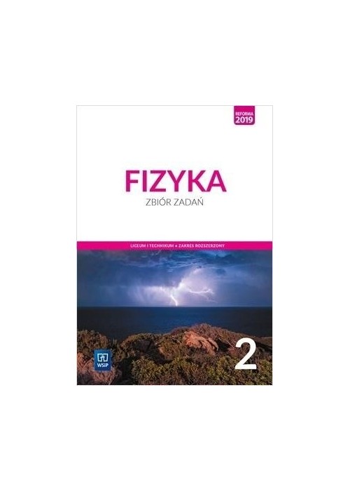 Fizyka LO 2 Zbiór zadań ZR w.2020 WSiP