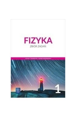 Fizyka LO 1 Zbiór zadań ZR w.2019 WSiP