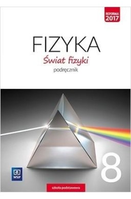 Fizyka SP 8 Świat fizyki Podr. WSiP