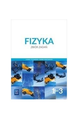 Fizyka LO 1-3 Zbiór zadań ZP w.2019 WSiP