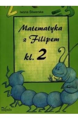 Matematyka z Filipem kl.2 w.2016