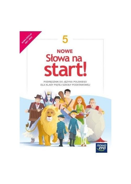 J.Polski SP 5 Nowe Słowa na start! Podr. 2021 NE