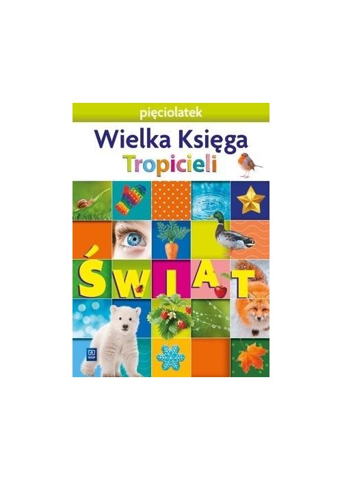 Nowi Tropiciele Pięciolatek. Wielka Księga WSIP