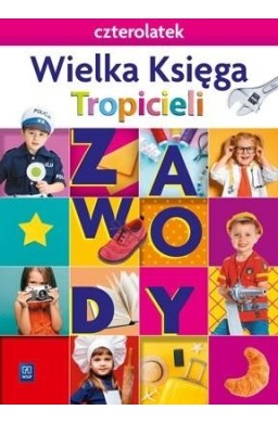 Nowi Tropiciele Czterolatek.Wieka Księga 2021 WSIP