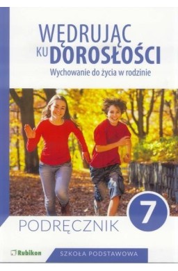 Wędrując ku dorosłości SP 7 pod. NPP RUBIKON