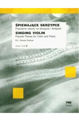 Śpiewające skrzypce z. 3 PWM