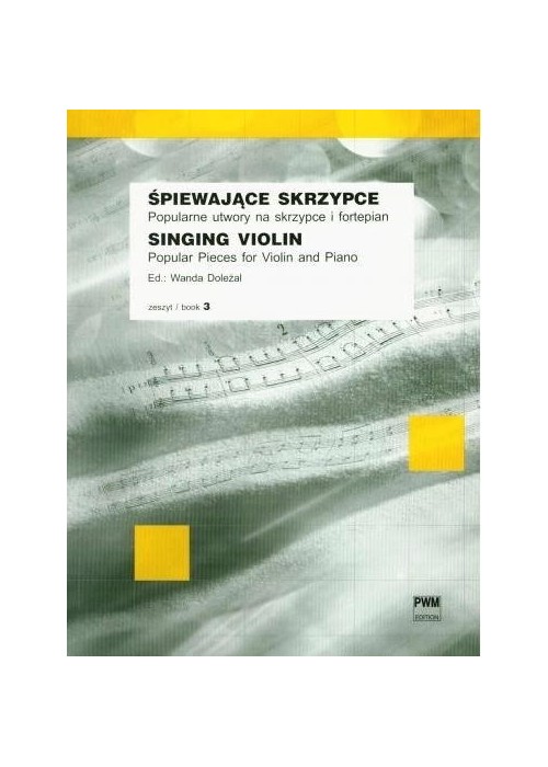 Śpiewające skrzypce z. 3 PWM