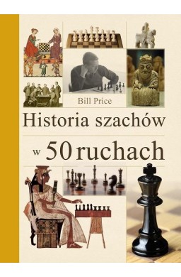 Historia szachów w 50 ruchach