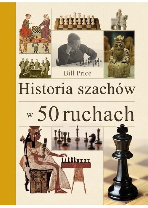 Historia szachów w 50 ruchach