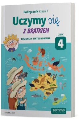 Uczymy się z Bratkiem 3 Podręcznik cz. 4