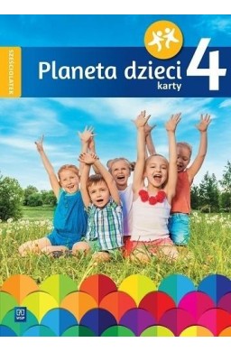 Planeta dzieci. Sześciolatek Karty pracy cz.4 WSiP