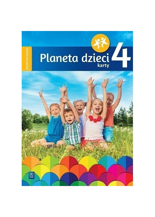 Planeta dzieci. Sześciolatek Karty pracy cz.4 WSiP