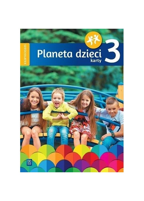 Planeta dzieci. Sześciolatek Karty pracy cz.3 WSiP