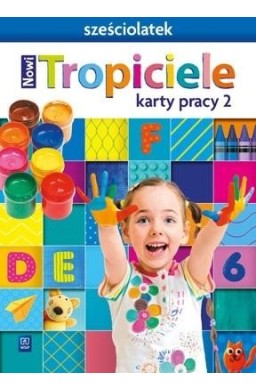 Nowi Tropiciele Sześciolatek.Karty pracy cz.2 WSIP