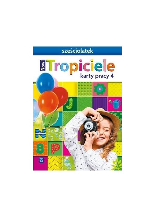 Nowi Tropiciele Sześciolatek.Karty pracy cz.4 WSIP