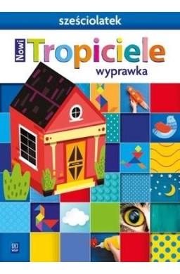 Nowi Tropiciele Sześciolatek. Wyprawka 2021 WSIP