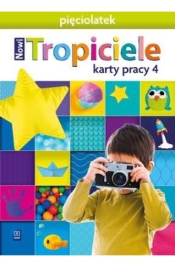 Nowi Tropiciele Pięciolatek. Karty pracy cz.4 WSIP