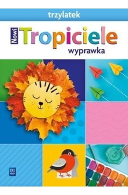 Nowi Tropiciele Trzylatek. Wyprawka 2021 WSIP