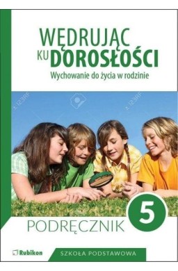 Wędrując ku dorosłości SP 5 pod. NPP RUBIKON