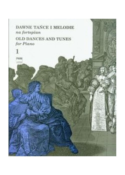 Dawne tańce i melodie na fortepian 1 PWM