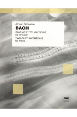 J.S. Bach Inwencje dwugłosowe na fortepian PWM