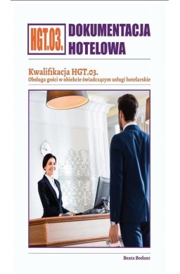 Dokumentacja hotelowa. Kwalifikacja HGT.03